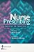 Nursing Prescribing: Politics to Practice