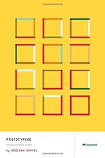 Prototyping: A Practitioner's Guide