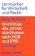 Grundz�ge des Jahresabschlusses nach HGB und IFRS. Mit Aufgaben und L�sungen