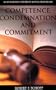 Competence, Condemnation, and Commitment: An Integrated Theory of Mental Health Law (Law and Public Policy: Psychology and the Social Sciences)
