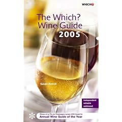 The "Which?" Wine Guide 2005 ("Which?" Guides)