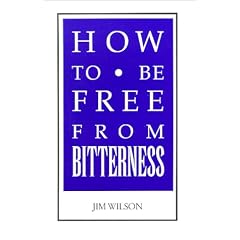 How to Be Free from Bitterness