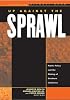 Up Against the Sprawl: Public Policy and the Making of Southern California