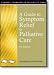A Guide to Symptom Relief in Palliative Care