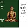 Middle Way: Story of Buddhism (Religion)