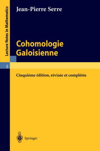Cohomologie Galoisienne (Lecture Notes in Mathematics)