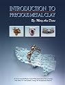 Introduction to Precious Metal Clay