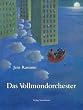 Das Vollmondorchester