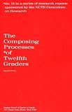 The Composing Processes of Twelfth Graders