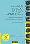L'essentiel de LATEX et GNU-Emacs (+CD-Rom) : Manuel de r�alisation de documents scientifiques