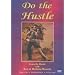 Do the Hustle - Beginner / Intermediate / Advanced