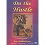 Do the Hustle - Beginner / Intermediate / Advanced