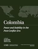 Colombia : peace and stability in the post-conflict era