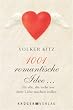 1001 romantische Idee. F�r alle, die mehr aus ihrer Liebe machen wollen.