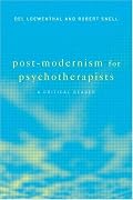 Post-Modernism for Psychotherapists: A Critical Reader