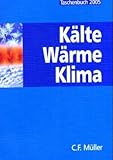 K&auml;lte- W&auml;rme- Klima Taschenbuch 2005 - Fritz Steimle, Sylvia Sch&auml;dlich