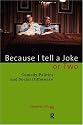 Because I Tell a Joke or Two: Comedy, Politics and Social Difference