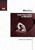 Mexico: Corporatism to Pluralism (New Horizons in Comparative Politics)