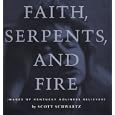 Faith, Serpents, and Fire: Images of Kentucky Holiness Believers