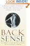 Back Sense: A Revolutionary Approach to Halting the Cycle of Chronic Back Pain