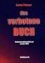 Das verbotene Buch. Marktwirtschaft und Zensur im Jahr 2000. (BOD)
