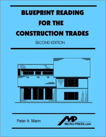 Blueprint Reading for the Construction Trades, 2nd Edition