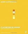 Adobe Illustrator CS4 Classroom in a Book