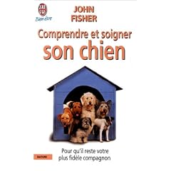 Comprendre et soigner son chien