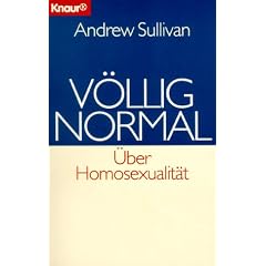 V�llig normal. �ber Homosexualit�t.