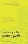 Marketing in the Groundswell