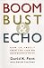 Boom, Bust & Echo: How to Profit from the Coming Demographic Shift