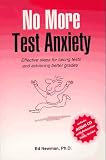 No More Test Anxiety : Effective Steps for Taking Tests & Achieving Better Grades (1st Ed. w/ Audio CD)