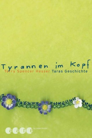 Image of: Tyrannen im Kopf. Taras Geschichte. ( Ab 12 J.).