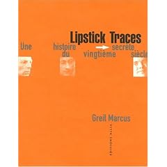 Lipstick traces une histoire secrete du vingtieme siecle