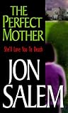 The Perfect Mother