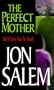 The Perfect Mother