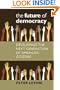 The Future of Democracy: Developing the Next Generation of American Citizens (Civil Society: Historical and Contemporary Perspectives)