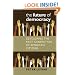 The Future of Democracy: Developing the Next Generation of American Citizens (Civil Society: Historical and Contemporary Perspectives)