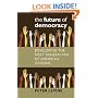 The Future of Democracy: Developing the Next Generation of American Citizens (Civil Society: Historical and Contemporary Perspectives)