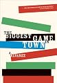 The Biggest Game in Town