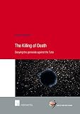 The killing of death : denying the genocide against the Tutsi