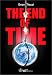 Book The End of Time (The Sustainable World)