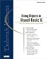 Doing Objects in Microsoft Visual Basic 6