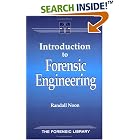 Introduction to Forensic Engineering (Forensic Library) by  Randall K. Noon