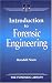 Introduction to Forensic Engineering (Forensics library)