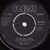 Sad Cafe - Every Day Hurts - [7"]