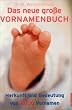 Das neue gro�e Vornamenbuch: Herkunft und Bedeutung von 8000 Vornamen