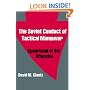 The Soviet Conduct of Tactical Maneuver: Spearhead of the Offensive (Soviet (Russian) Military Theory and Practice, 4)