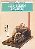  : Toy Steam Engines (Shire Album)