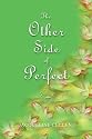 The Other Side of Perfect